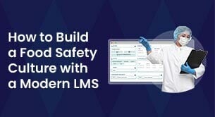 large-How-to-Build-a-Food-Safety-Culture-with-a-Modern-LMS